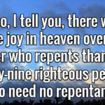 Who Repents – Sinners or Saints