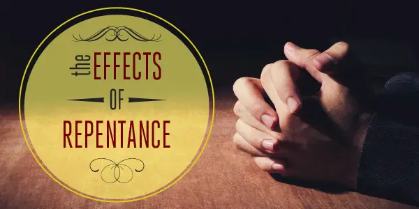 The Effects of Repentance