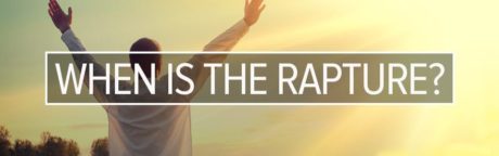 Read more about the article When is the Rapture of the Church of Jesus Christ?