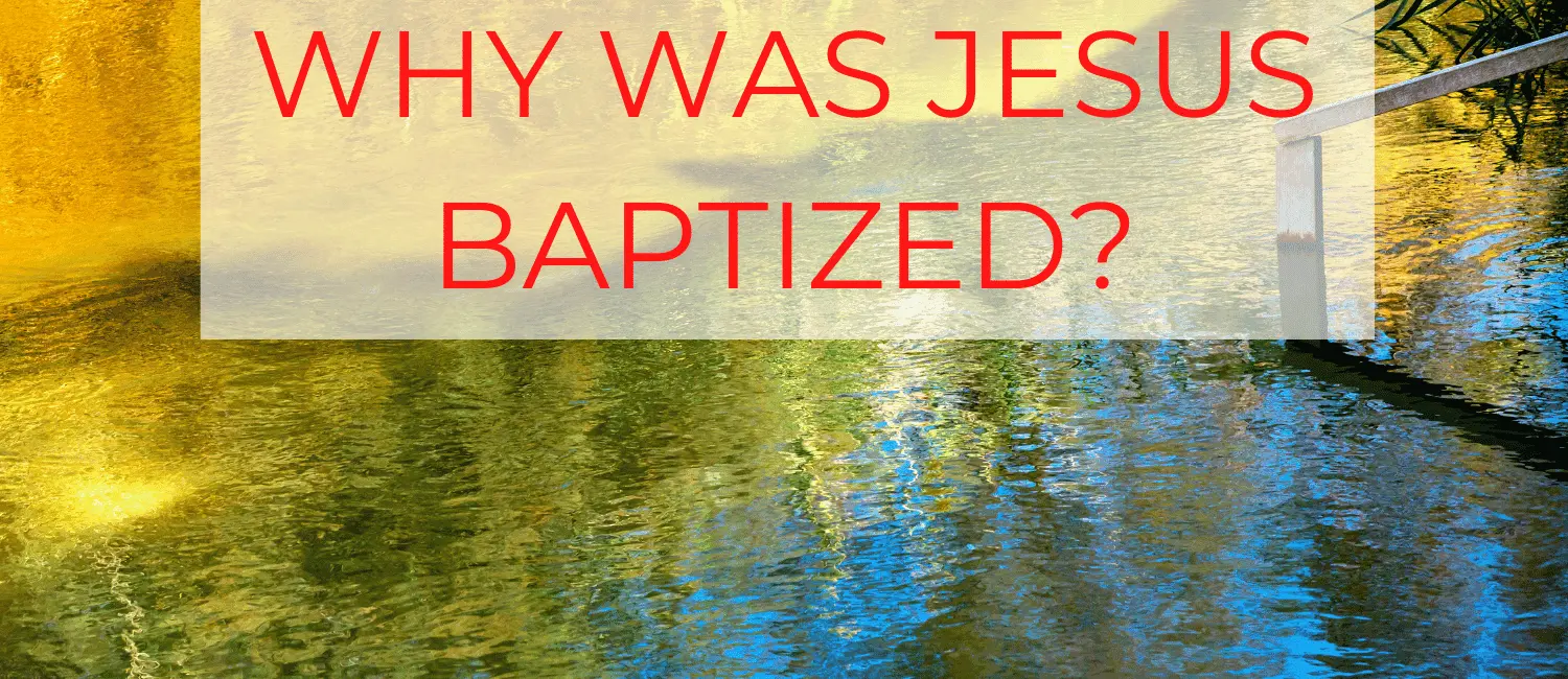 Why-Was-jesus- baptized